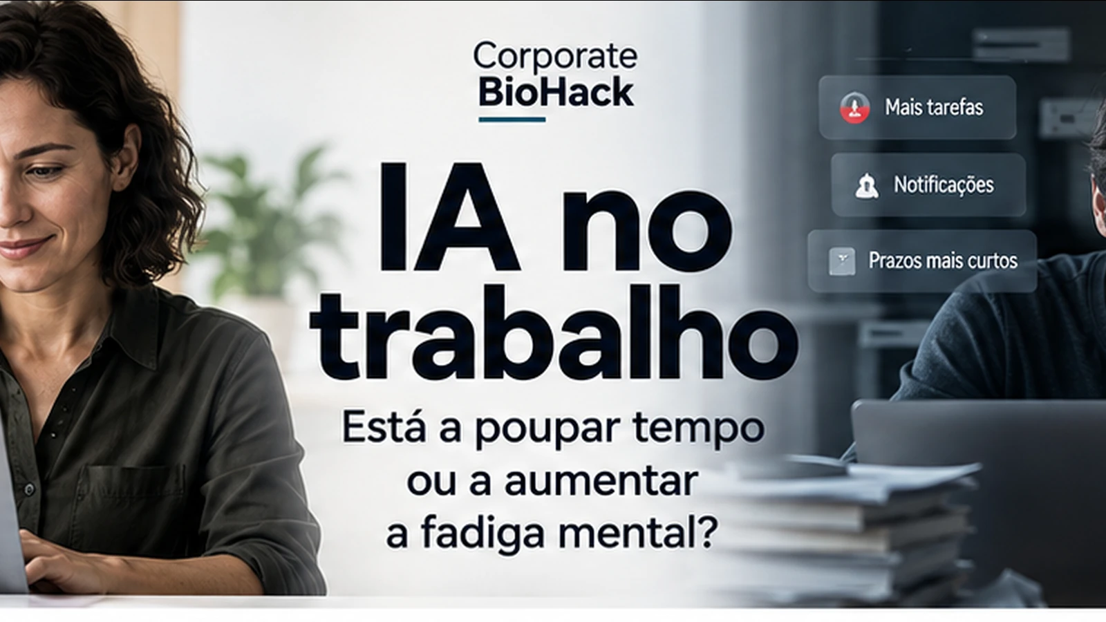 Profissionais a utilizar inteligência artificial no trabalho, contrastando ganho de eficiência com sobrecarga e fadiga mental