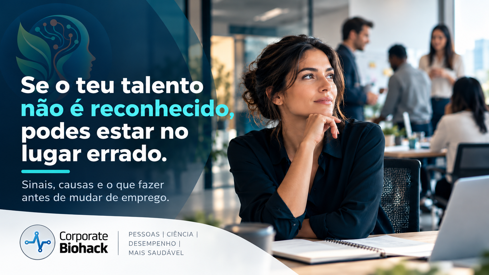 Profissional num escritório a refletir sobre carreira, talento e falta de reconhecimento no trabalho.